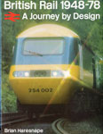 BRITISH RAIL 1948-78 A JOURNEY BY DESIGN